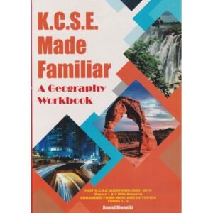 KCSE MADE FAMILIAR GEOGRAPHY