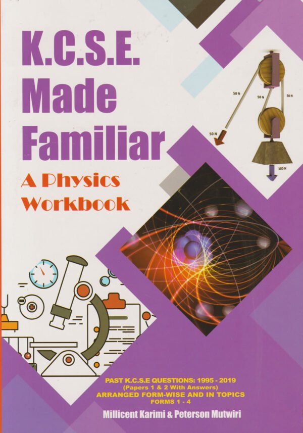 KCSE MADE FAMILIAR PHYSICS REVISION