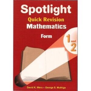 SPOTLIGHT QUICK REVISION MATHS FORM 1 & 2