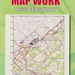 MASTERING MAP WORK KCSE