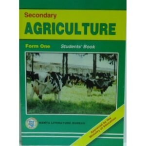 KLB SECONDARY AGRICULTURE FORM ONE