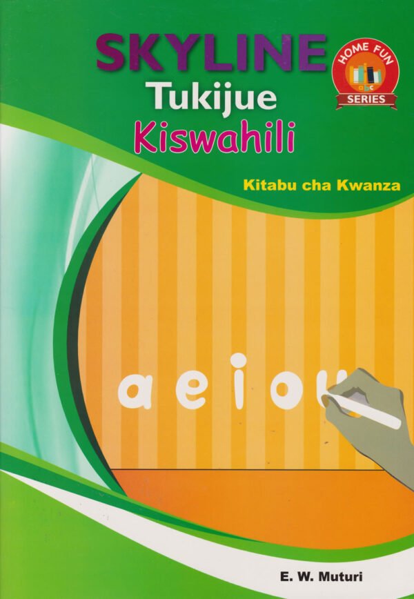 SKYLINE TUKIJUE KISWAHILI KITABU CHA KWANZA