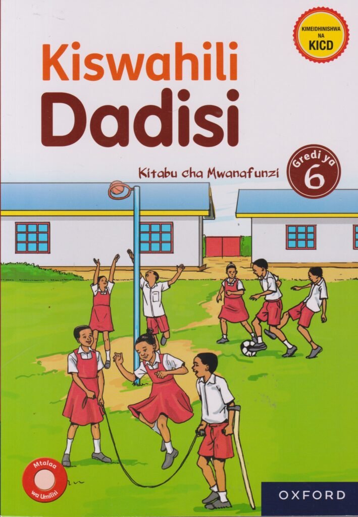 KISWAHILI DADISI GD 6