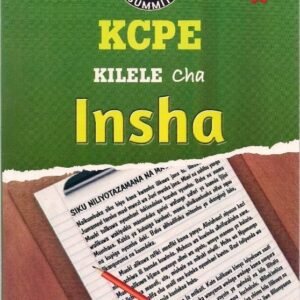 KCPE KILELE CHA INSHA