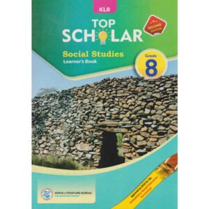 KLB TOP SCHOLAR SOCIAL STUDIES GD 8