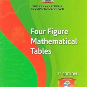 KNEC FOUR FIGURE MATHS TABLES 7TH ED