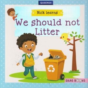 QUEENEX WE SHOULD NOT LITTER