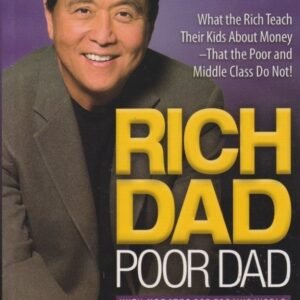 RICH DAD, POOR DAD - KIYOSAKI