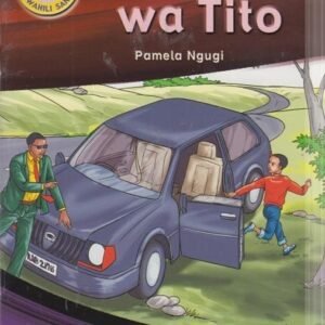 SWAHILI READER 6C - UJASIRI WA TITO