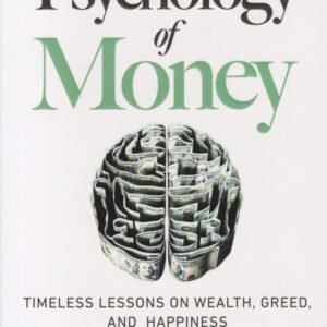 THE PSYCHOLOGY OF MONEY