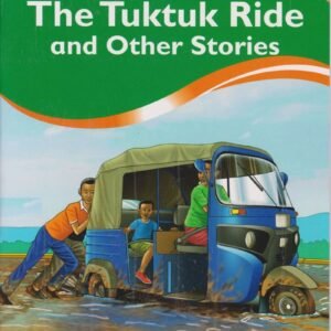 THE TUKTUK RIDE AND OTHER STORIES